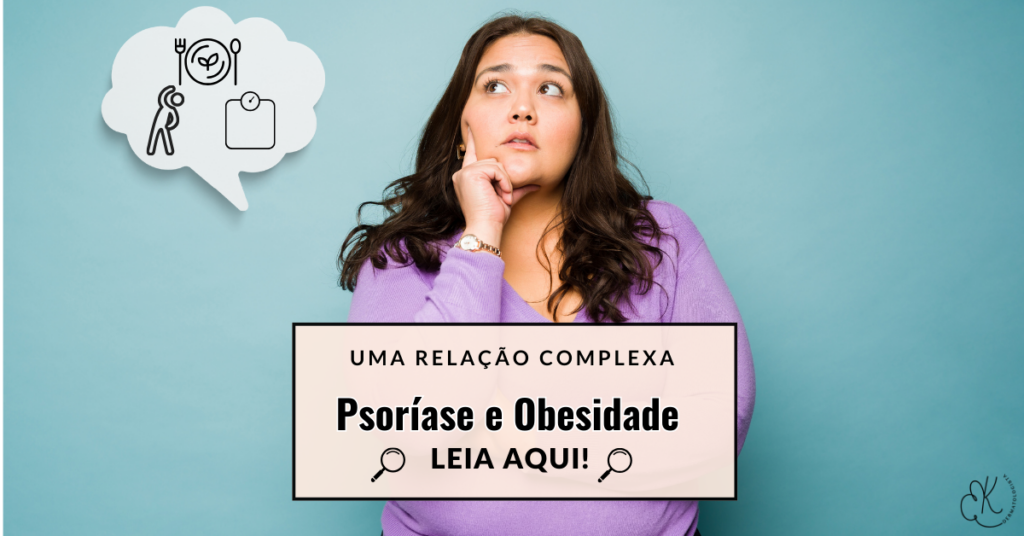 Mulher pensativa com texto "Psoríase e Obesidade: uma relação complexa"